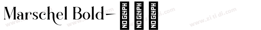 Marschel Bold字体转换